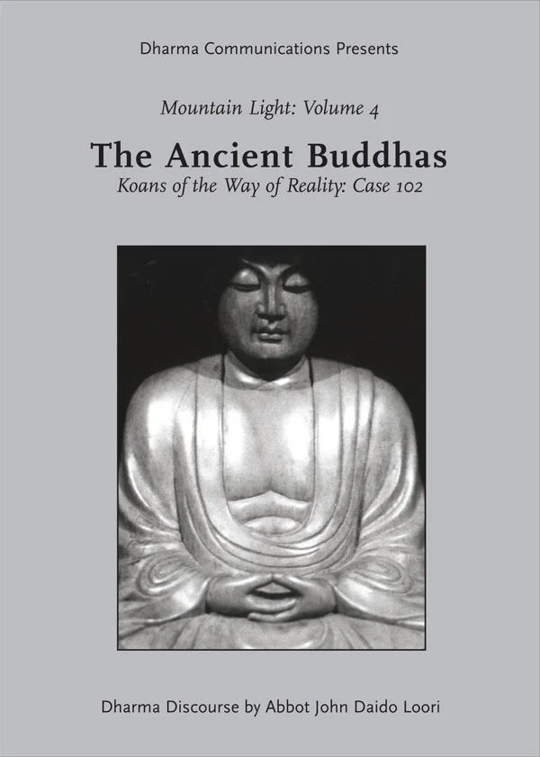 The Ancient Buddhas: The Universe as Your Mirror-Dharma Discourse (DVD)