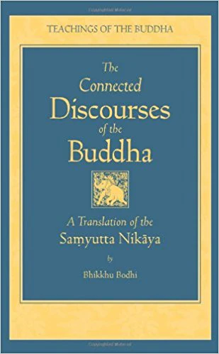 The Connected Discourses of the Buddha